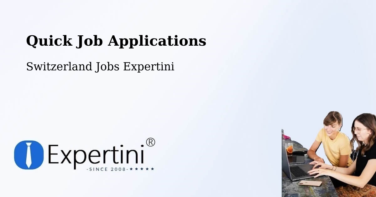 Quick Job Applications - Switzerland Jobs Expertini